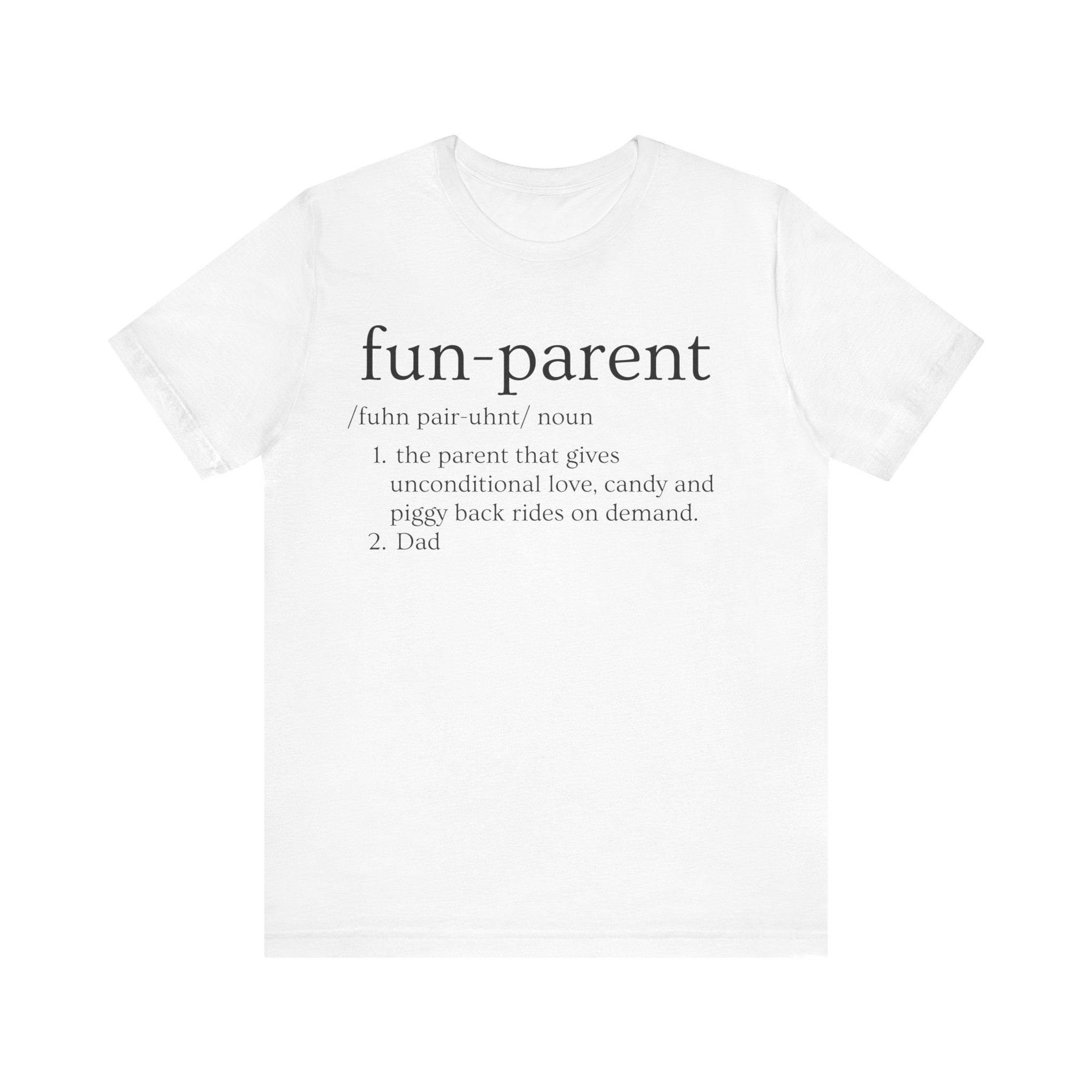 Fun Parent T Shirt