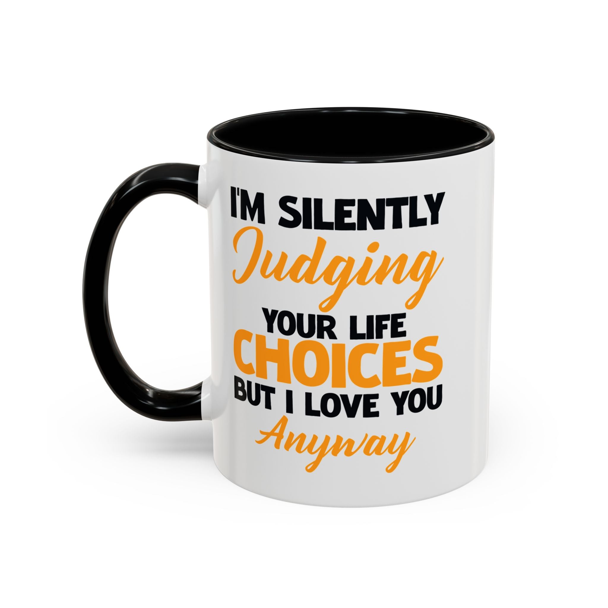 Silently Judging Life Choices Mug