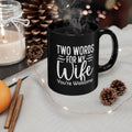Two Words You're Welcome Mug