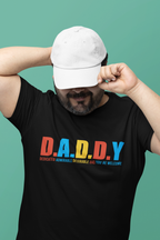 D.A.D.D.Y - Dedication And Determined Dad...You're Welcome T-Shirt