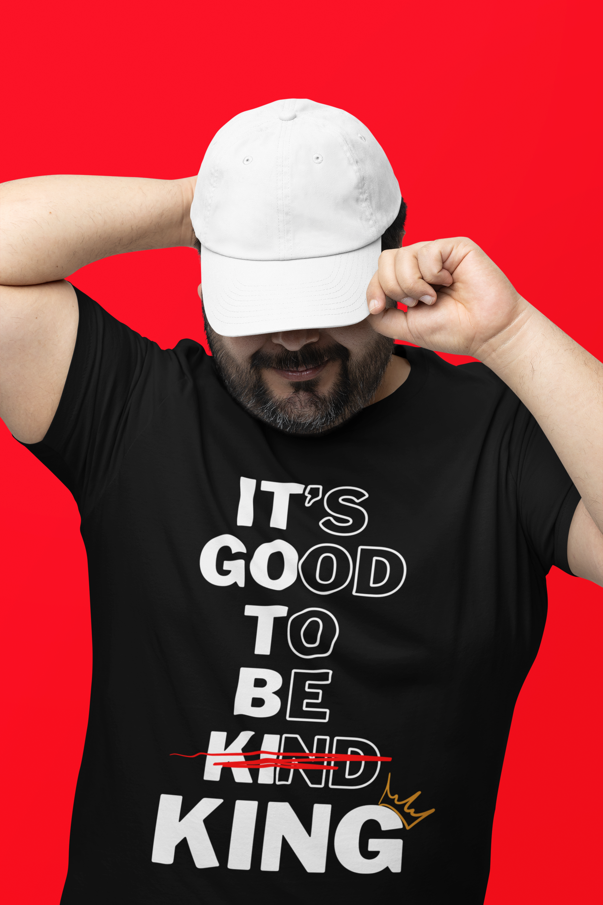 Its Good To Be Kind KING -T-Shirt